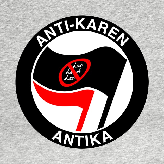 ANTIKA - Anti-Karen by The Daily Zeitgeist